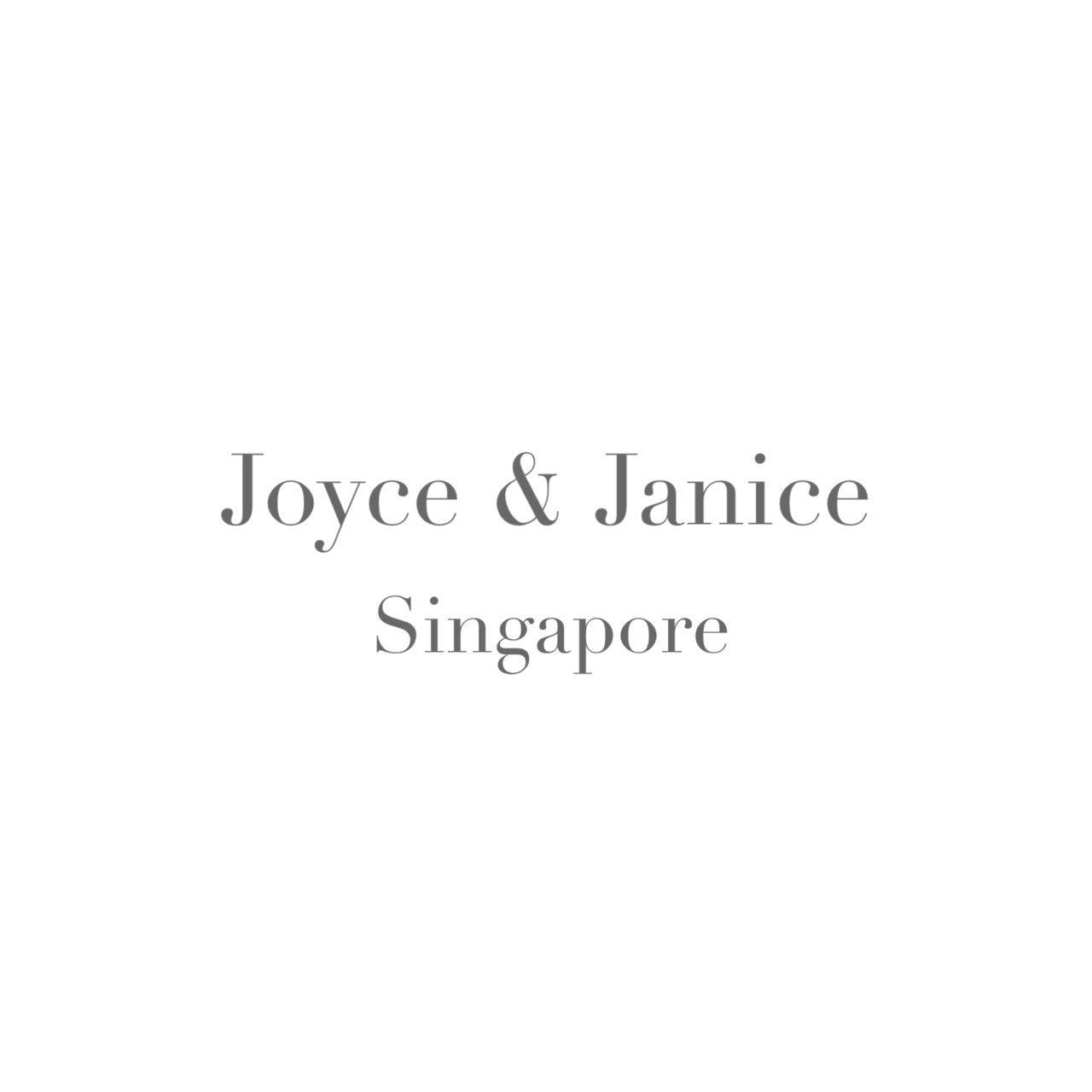 Joyce & Janice | Singapore