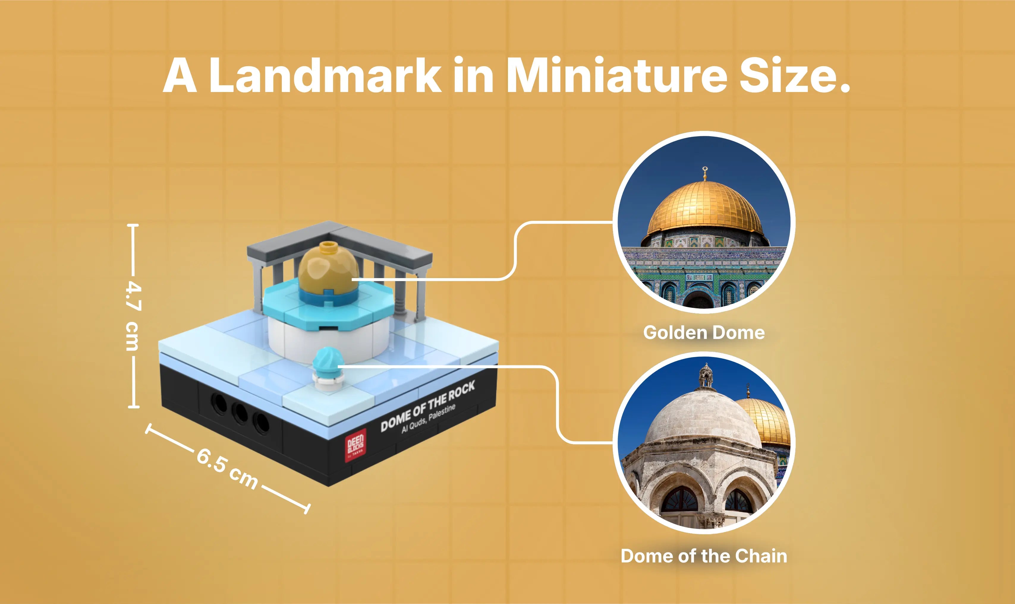 DEENBLOCKS Mini Dome of the Rock shown at 4.7 cm high and 6.5 cm across, a palm-size piece compared with real photos of the gold dome and the Dome of the Chain