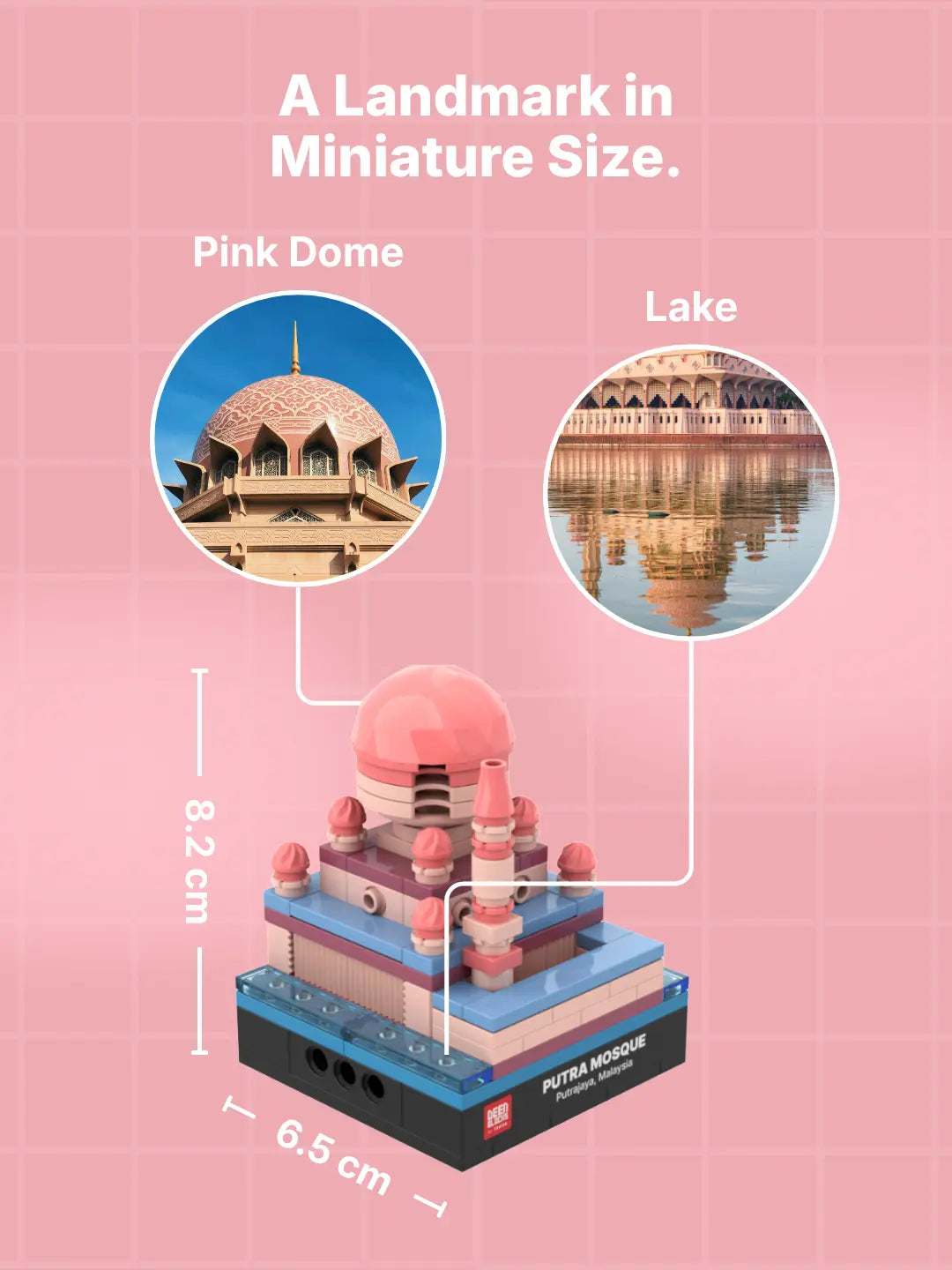 DEENBLOCKS Mini Masjid Putra shown at 8.2 cm high and 6.5 cm across, a palm-size piece compared with real photos of the pink dome and lakeside arches (mobile copy)