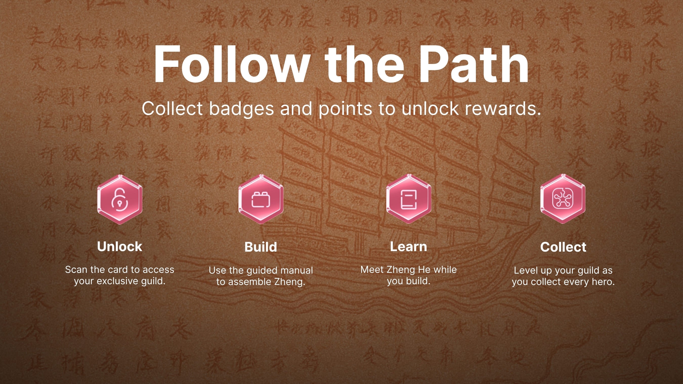 Follow the path to collect badges and points to unlock rewards for Zheng. Unlock, build manual, learn and collect.